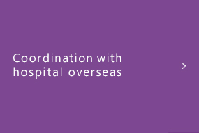 Coordination with
hospital overseas